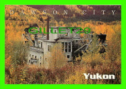DAWSON CITY, YUKON - GOLD DREDGE No 11 - HUNKER CREEK - PHOTO, RICHARD HARTMIER - - Yukon