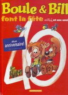 BOULE  &  BILL FONT LA FETE - Album Anniversaire Par ROBA Et Ses Amis  - DARGAUD -1999 - NEUF - Boule Et Bill