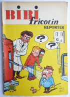 BIBI ET FRICOTIN 64 - REPORTER -  LACROIX EDITION ORIGINALE 1963 - Bibi Fricotin