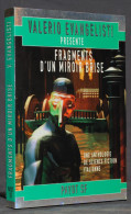 FRAGMENTS D'UN MIROIR BRISÉ - VALERIO EVANGELISTI - SF - PAYOT - Andere & Zonder Classificatie