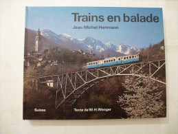 SUISSE : Trains En Balade De Jean-Michel HARTMANN  Edition 1978 Détails Sur Les Scans - Spoorwegen En Trams