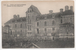 33.957 / CADILLAC SUR GIRONDE - Chateau Du Duc D'epernon - Cadillac