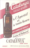 Buvard Catalunya Vieille Réserve à L´apéritif Et à Toute Heure Catalunya Pas Comme Les Autres - Liquore & Birra