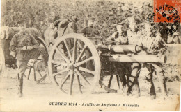 MARSEILLE (13) Guerre 1914 Armée Anglaise Artillerie Canon Gros Plan - Non Classés