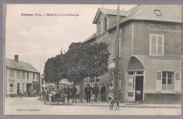 FROISSY . Hôtel De La Croix - Blanche . Animé . - Froissy