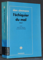 DAN SIMMONS - L’ÉCHIQUIER DU MAL - 2 VOL - DENOËL - Denoël