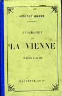 Géographie De La Vienne Par Adolphe Joanne (86) - Poitou-Charentes