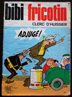 BD BIBI FRICOTIN - 81 - Bibi Fricotin Clerc D'huissier - Rééd. 1982 - Bibi Fricotin