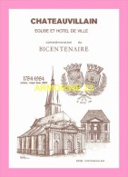 CPM  CHATEAUVILLAIN  EGLISE ET HOTEL DE VILLE , Commemoration Du Bicentenaire  1784  1984 - Chateauvillain