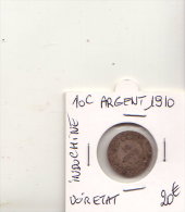 INDOCHINE 10 CENTIMES ARGENT 1910 - Otros – Asia