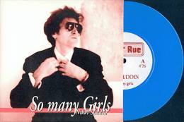 Nikki SUDDEN - So Many Girls - 45t - 442ème RUE - Vinyl Bleu - Dave KUSWORTH - Kevin JUNIOR - Rock