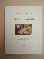 Philippe Delerm - Paris L'Instant - Photographies Martine Delerm - Photographs