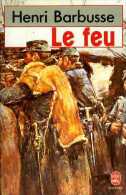 Guerre 14-18 : Le Feu Par Henri Barbusse (prix Goncourt 1916) - Oorlog 1914-18