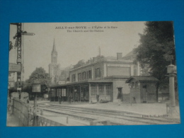 80) Ailly-sur-noye - L'eglise Et La Gare   - Année  - EDIT- L.C - Ailly Sur Noye