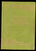 JULES VERNE LA CHASSE AU METEORE - Bibliothèque Verte