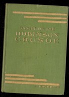DANIEL DE FOË  ROBINSON CRUSOE Illustrations De F. LORIOUX - Bibliothèque Verte