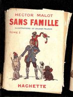 HECTOR MALOT SANS FAMILLE Tome 1  Illustrations De SYLVAIN FRAROZ - Bibliotheque Verte
