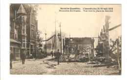 BRUXELLES - BRUSSELS - BELGIQUE - L´INCENDIE DES 14-15 AOUT 1910 - KERMESSE - VUE VERS LA PLACE DU MARCHE - Fêtes, événements