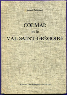 Livre - Colmar Et Le Val Saint Grégoire Par Armand Durlenwanger - Alsace