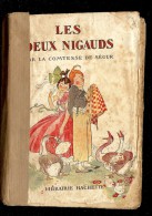 COMTESSE DE SEGUR  Les Deux Nigauds - Hachette