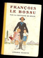 COMTESSE DE SEGUR  François Le Bossu  Relié - Hachette