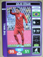 2014 PANINI CARD (NOT STICKER) FIFA SOCCER WORLD CUP JULIO CESAR BRASIL - Sonstige & Ohne Zuordnung