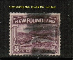NEWFOUNDLAND    Scott  # 137 USED FAULTS - 1908-1947