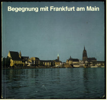 Begegnung Mit Frankfurt Am Main  -  Beschreibung Und Viele Bilder Von Ca. 1975 - Francfort/Main