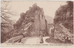 Vallée De L'Eyrieux - La Tranchée D'Intres- Route De St Agrève Au Cheylard - Saint Martin De Valamas