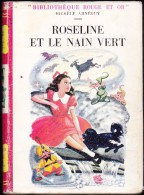 Michèle Arnéguy - Roseline Et Le Nain Vert - Bibliothèque Rouge Et Or Souveraine - ( 1957 ) . - Bibliothèque Rouge Et Or