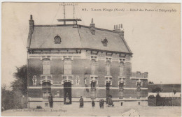 Loon-Plage : Hôtel Des Postes Et Télégraphes - Otros Municipios