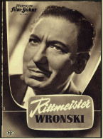 Illustrierte Film-Bühne  - Rittmeister Wronski -  Mit Willy Birgel , Antje Weisgerber -  Filmprogramm Nr. 2529 Von 1954 - Riviste