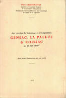 P. Martin - Civat Aux Confins De Saintonge Et D´Angoumois GENSAC, La PALLUE & ROISSAC Au Fil Des Siècles - Poitou-Charentes