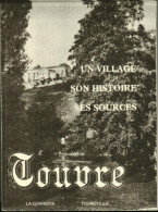 Michel VALLEAU Un Village , Son Histoire, Ses Sources  TOUVRE - Poitou-Charentes