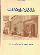 José DELIAS CHASSENEUIL Sur Bonnièrede La Préhistoire à Nos Jours (nbres Illustrations  Cartes Braun) - Poitou-Charentes