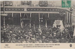 Les Zeppelins Sur Paris - Crime Odieux Des Pirates Boches - Les Funérailles Nationales Des Victimes - Funerali