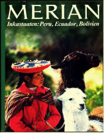 Merian Illustrierte Inkastaaten Peru , Ecuador , Bolivien  -  Das Gold Der Indianer  -  Bilder Von 1977 - Viaggi & Divertimenti