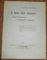 Il Nous Faut Vaincre ! Nous Vaincrons Comment ? Quand ? - - Oorlog 1914-18