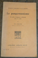 Le Pangermanisme – Ses Plans D'expansion Allemande Dans Le Monde - Oorlog 1914-18