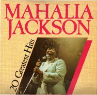 * LP *  MAHALIA JACKSON - 20 GREATEST HITS (England 1984 EX!!!) - Gospel & Religiöser Gesang