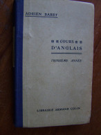 COURS D ANGLAIS Adrien BARET LA TROISIEME ANNEE D ANGLAIS Grammaire Complète Librairie Armand Colin 22e édition - Langue Anglaise/ Grammaire