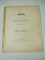 Partition : SOUS BOIS Pièce Pour Piano Par Victor STAUB Op 6 - Instruments à Clavier