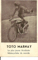 Toto MARNAY , Le Plus Jeune Acrobate Motocycliste Du Monde - Moto Sport