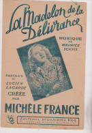 (GB)la Madelon De La Délivrance ; MICHELE FRANCE , Musique : MAURICE DENOUX , Paroles : LUCIEN LAGARDE - Scores & Partitions