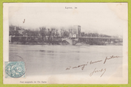 Lyon - Pont Suspendu De L'Ile Barbe (ai Mangé Bonne Friture) - Circulé Date Illisble - Lyon 9