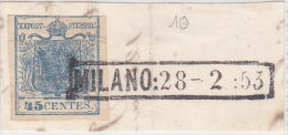 SI53D Italia Italy Antichi Stati ASI Lombardo Veneto 45 C. 1851 SU FRAMMENTO Annullo Di MILANO - Lombardije-Venetië