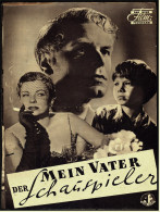 Das Neue Film-Programm Von Ca. 1950  -  "Mein Vater Der Schauspieler"  -  Mit O.W. Fischer , Hilde Krahl - Magazines