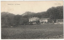83 - NANS - Le Château - Edition Gleize - 1913 - Nans-les-Pins