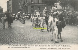 CPA TOURNAI CORTEGE DE CHEVALERIE 13-14-20 ET 21 JUILLET 1913 EDIT H CLIMAN RUYSSERS ANVERS - Tournai