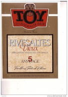 ETIQUETTE   - RIVESALTES  Vieux  -  5 Ans D´Age  -  TOY - Les Vignerons De THUIR - Languedoc-Roussillon